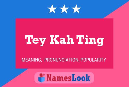 Tey Kah Ting Name Poster