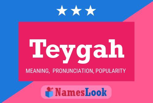 Teygah Name Poster