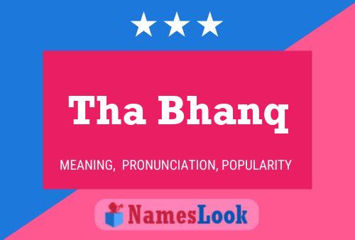 Tha Bhanq Name Poster