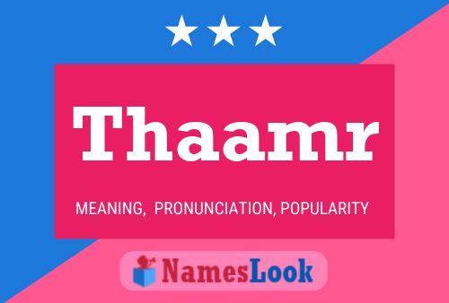 Thaamr Name Poster