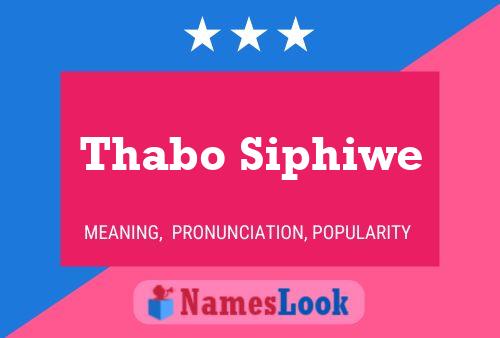 Thabo Siphiwe Name Poster