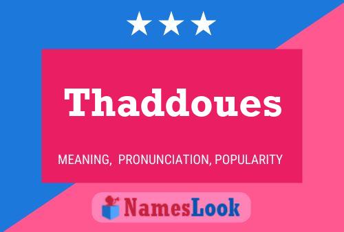 Thaddoues Name Poster