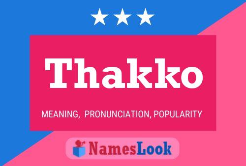 Thakko Name Poster