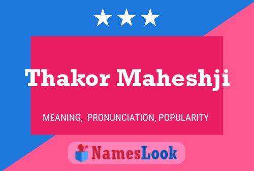 Thakor Maheshji Name Poster