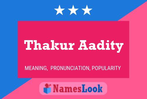 Thakur Aadity Name Poster