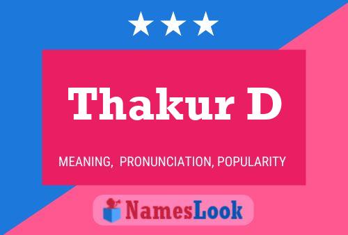 Thakur D Name Poster