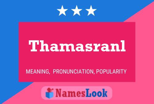 Thamasranl Name Poster