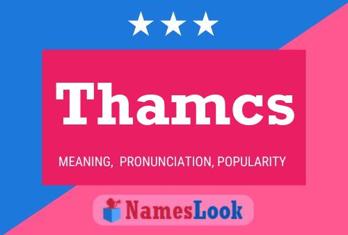 Thamcs Name Poster