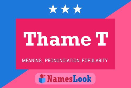 Thame T Name Poster