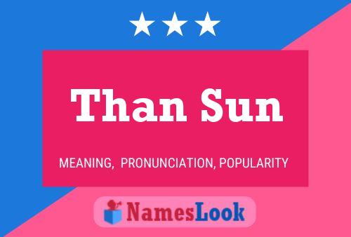 Than Sun Name Poster