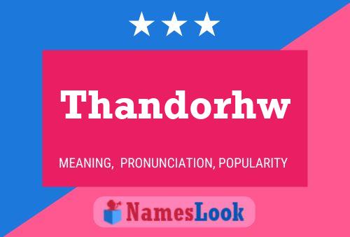 Thandorhw Name Poster