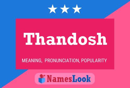 Thandosh Name Poster