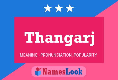 Thangarj Name Poster