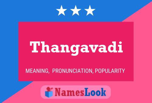 Thangavadi Name Poster