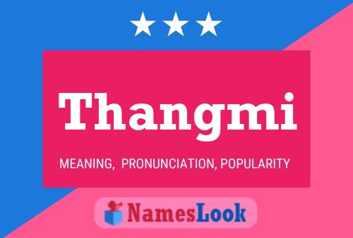 Thangmi Name Poster