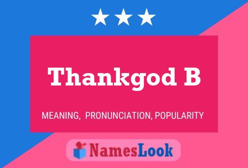 Thankgod B Name Poster