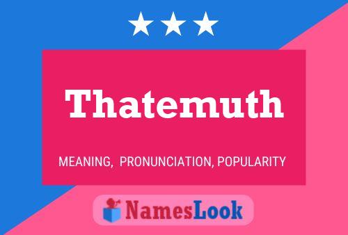 Thatemuth Name Poster