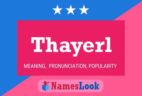 Thayerl Name Poster