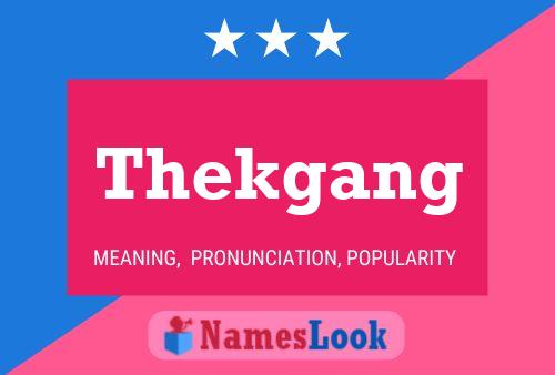 Thekgang Name Poster