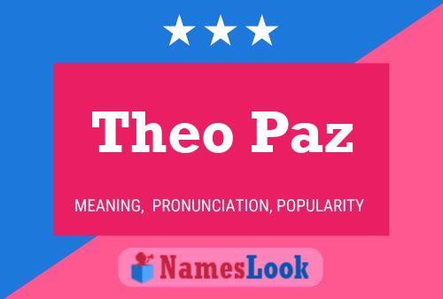 Theo Paz Name Poster