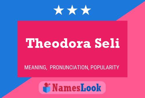 Theodora Seli Name Poster