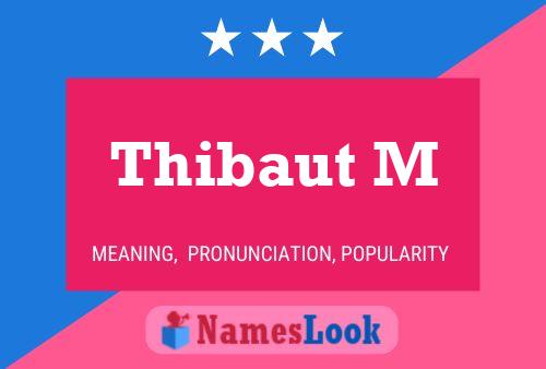 Thibaut M Name Poster