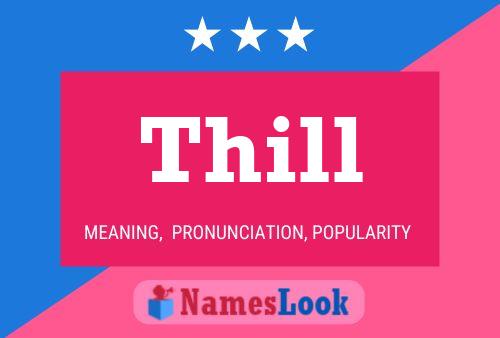 Thill Name Poster