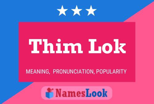 Thim Lok Name Poster