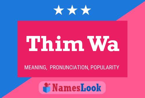 Thim Wa Name Poster