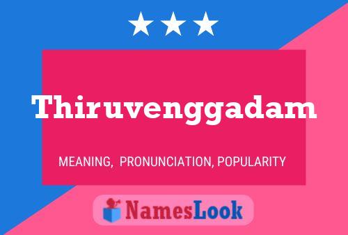 Thiruvenggadam Name Poster