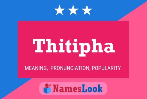 Thitipha Name Poster