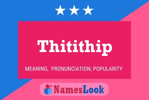 Thitithip Name Poster