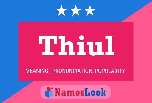 Thiul Name Poster