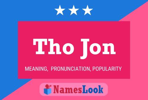 Tho Jon Name Poster