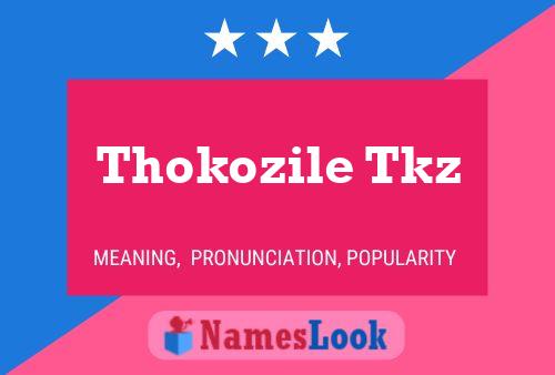 Thokozile Tkz Name Poster