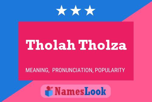 Tholah Tholza Name Poster