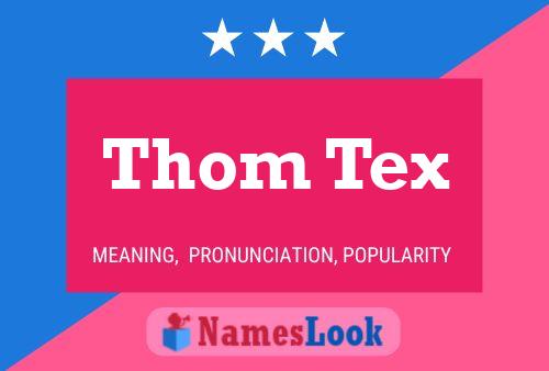 Thom Tex Name Poster