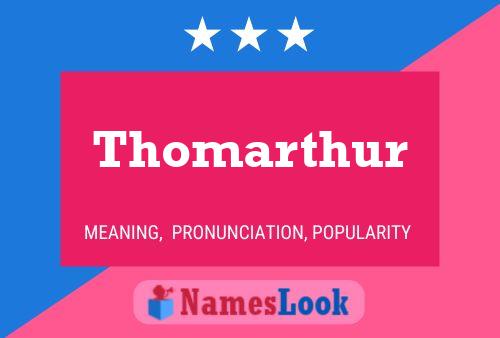 Thomarthur Name Poster