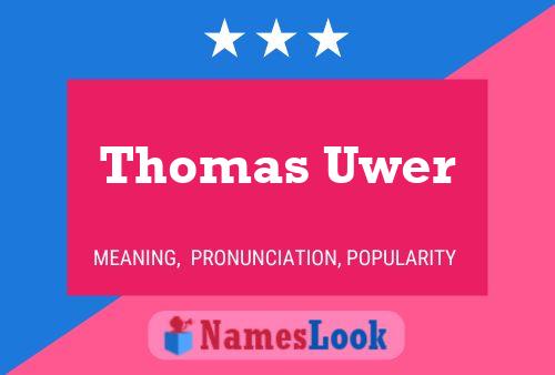 Thomas Uwer Name Poster