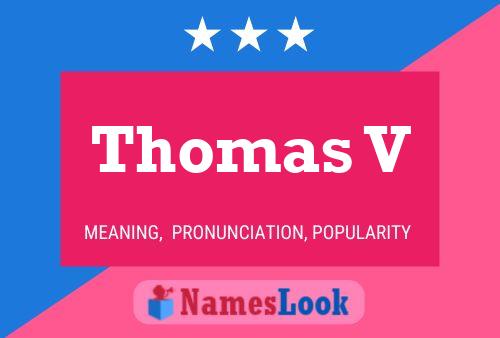 Thomas V Name Poster