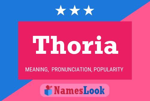 Thoria Name Poster