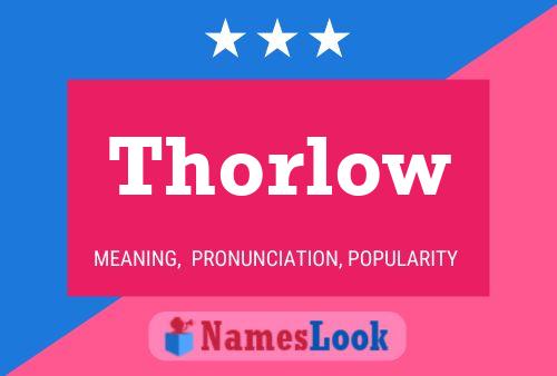 Thorlow Name Poster