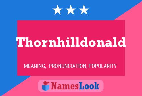 Thornhilldonald Name Poster