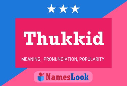 Thukkid Name Poster