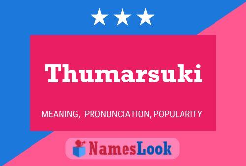 Thumarsuki Name Poster