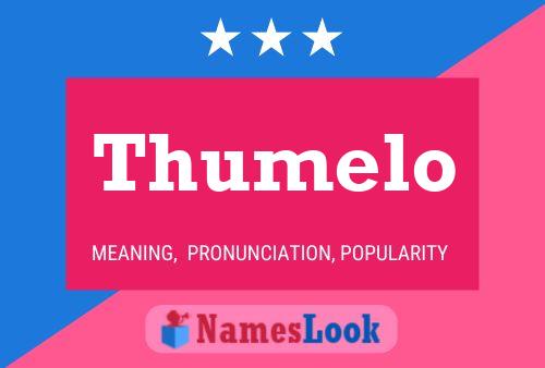 Thumelo Name Poster