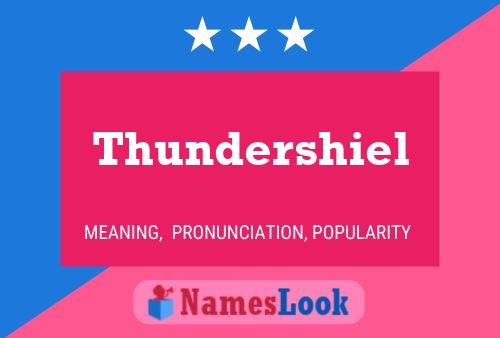 Thundershiel Name Poster