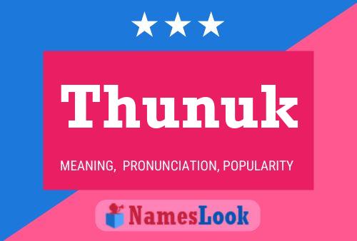 Thunuk Name Poster