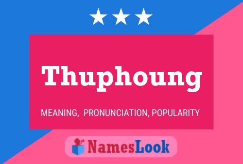 Thuphoung Name Poster