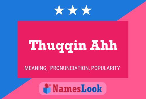 Thuqqin Ahh Name Poster